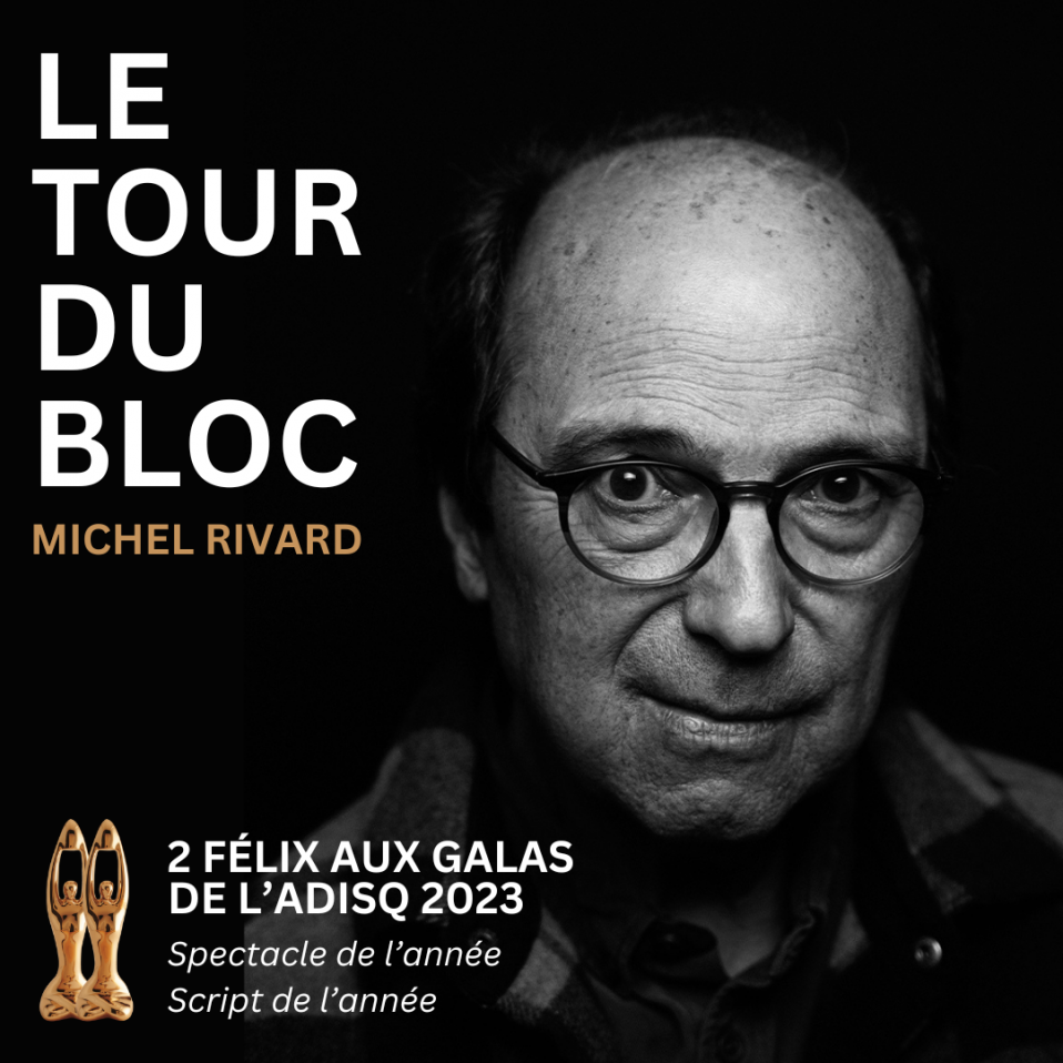 Michel Rivard - Le tour du bloc